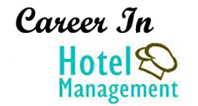 Hotel Management as a Career